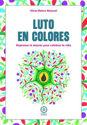 LUTO EN COLORES | 9791387721756 | MELERO ABASCAL, SILVIA