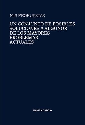 MIS PROPUESTAS | 9788409863068 | GARCIA BIBI, HAMZA