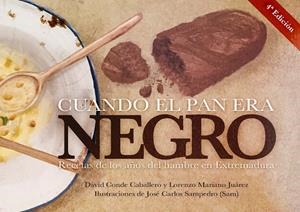 CUANDO EL PAN ERA NEGRO | 9788491273622 | CONDE CABALLERO, DAVID / MARIANO JUAREZ, L.