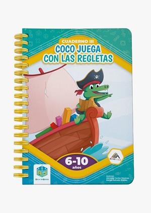 COCO JUEGA CON LAS REGLETAS III | 9788409832965 | JIMENEZ, ABIMAEL CARLOS / SALCEDO ROBLES, RA