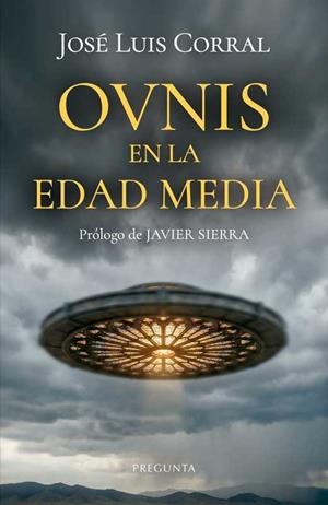 OVNIS EN LA EDAD MEDIA | 9788419766960 | CORRAL, JOSE LUIS