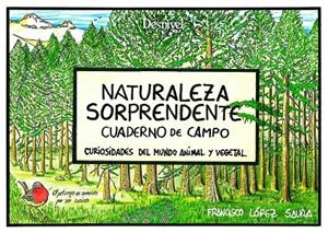 NATURALEZA SORPENDENTE | 9788498297362 | LOPEZ SAURA, FRANCISCO