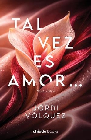 TAL VEZ ES AMOR? | 9789893814352 | JORDI VOLQUEZ