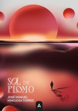 SOL DE PLOMO | 9791388282119 | HINOJOSA TORRES, JOSE MANUEL