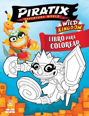 LIBRO PARA COLOREAR PIRATIX 01 - WILD KINGDOM | 9788419011725 | EDIBA EUROPA EON SL