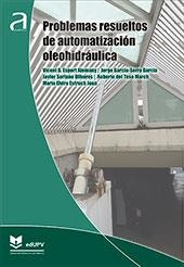 PROBLEMAS RESUELTOS DE AUTOMATIZACIÓN OLEOHIDRAULICA | 9788413963051 | ESPERT ALEMANY, VICENT B / GARCIA-SERRA GA