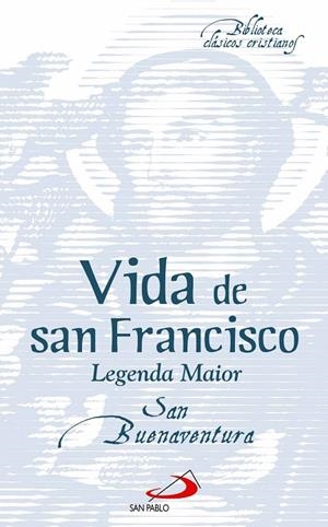 VIDA DE SAN FRANCISCO | 9788428575416 | SAN BUENAVENTURA