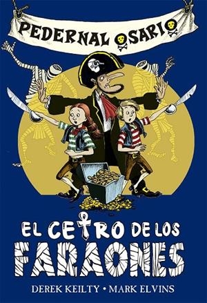 PEDERNAL OSARIO 01. EL CETRO DE LOS FARAONES | 9788491459446 | KEILTY, DEREK