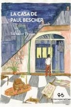 CASA DE PAUL BESCHER, LA | 9788492026401 | PERNAS, SALVADOR
