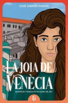 JOIA DE VENÈCIA, LA | 9791399155709 | RAMOS, JOSÉ RAMÓN