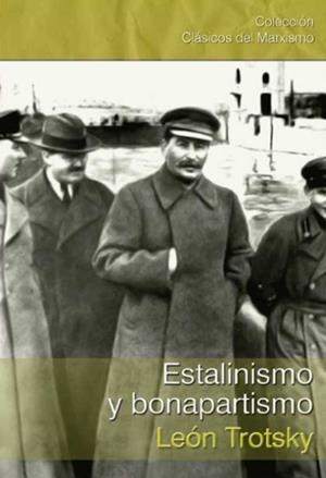 ESTALINISMO Y BONAPARTISMO | 9788416285419 | TROTSKY, LEON
