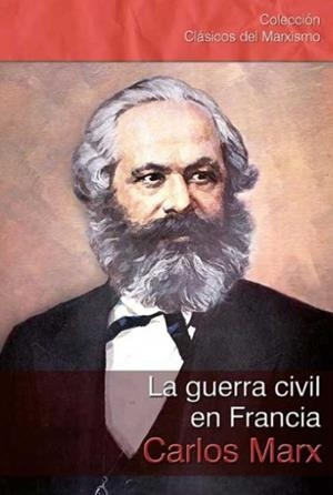 GUERRA CIVIL EN FRANCIA, LA | 9788416285242 | MARX, KARL