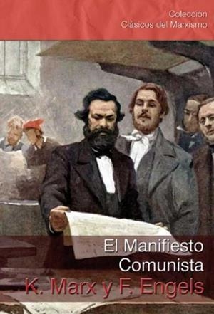 MANIFIESTO COMUNISTA, EL | 9788416285426 | ENGELS, FIEDRICH, MARX, KARL