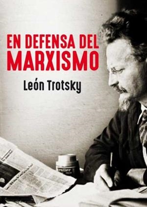 EN DEFENSA DEL MARXISMO | 9788416285433 | TROTSKY, LEON