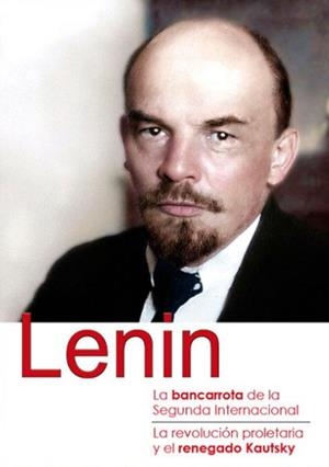 BANCARROTA DE LA II INTERNACIONAL, LA / LA REVOLUCIÓN PROLETARIA Y EL RENEGADO KAUTSKY | 9791387865023 | LENIN, VLADIMIR ILICH