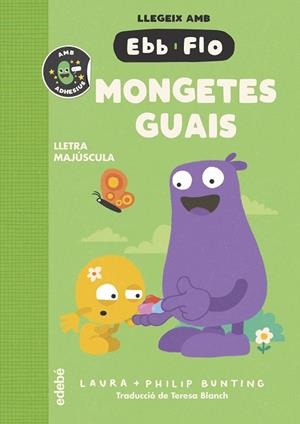 EBB I FLO 07. MONGETES GUAIS | 9788468377742 | BUNTING, LAURA