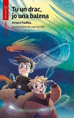 TU UN DRAC, JO UNA BALENA | 9791387847685 | PADILLA, ARTURO