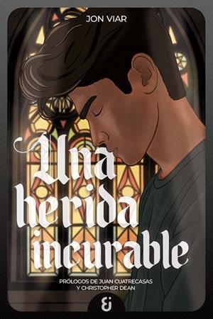 HERIDA INCURABLE, UNA | 9788412914047 | VIAR, JON