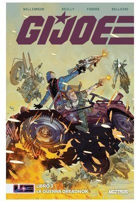 UNIVERSO TRANSFORMERS G.I. JOE 03 : LA GUERRA DE DREADNOK | 9791387953560 | WILLIAMSON, JOSHUA / REILLY, TOM / LOUGHRIDGE, LEE