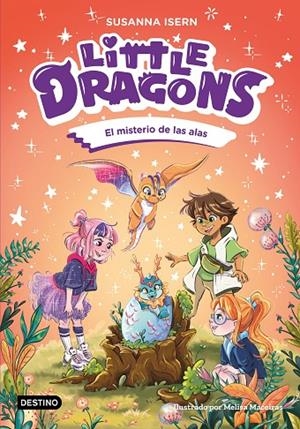 LITTLE DRAGONS 06. EL MISTERIO DE LAS ALAS | 9788408322320 | ISERN, SUSANNA / MACEIRAS SOARES, MELISA