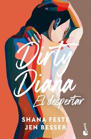 DIRTY DIANA. EL DESPERTAR | 9788408323686 | BESSER, JEN / FESTE, SHANA