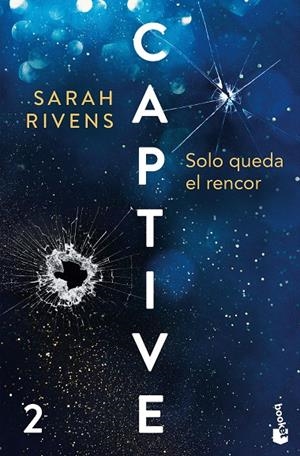CAPTIVE : SOLO QUEDA EL RENCOR | 9788427055452 | RIVENS, SARAH