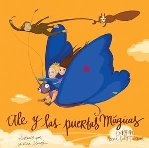 ALE Y LAS PUERTAS MÁGICAS | 9788415570516 | ROSAL VALLS-TABERNER, CARMEN