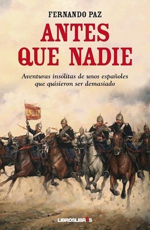 ANTES QUE NADIE | 9788492654994 | PAZ, FERNANDO