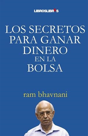 SECRETOS PARA GANAR DINERO EN LA BOLSA, LOS | 9788496088665 | BHAVNANI, RAM