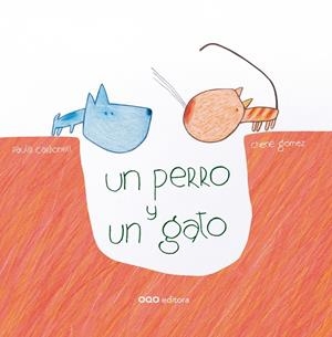 PERRO Y UN GATO, UN | 9788498717921 | CARBONELL, PAULA