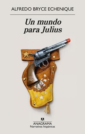 MUNDO PARA JULIUS, UN | 9788433949882 | BRYCE ECHENIQUE, ALFREDO