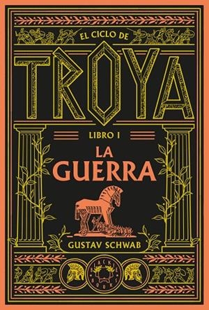 CICLO DE TROYA, EL - VOL. 1 | 9791388154096 | SCHWAB, GUSTAV