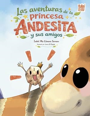 AVENTURAS DE LA PRINCESA ANDESITA Y SUS AMIGOS, LAS | 9791388231506 | CAMARA SERRANO, ISABEL MA