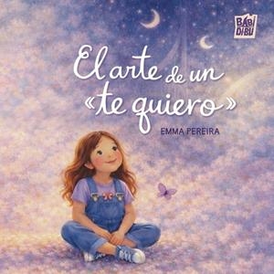 ARTE DE UN «TE QUIERO», EL | 9791388231711 | PEREIRA, EMMA