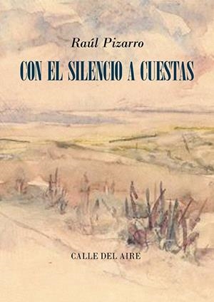 CON EL SILENCIO A CUESTAS | 9791388381003 | PIZARRO, RAUL