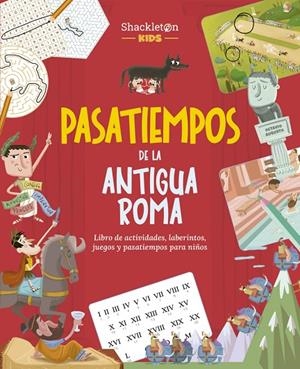 PASATIEMPOS DE LA ANTIGUA ROMA | 9788413617312 | WUJI HOUSE