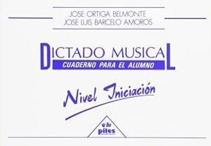 DICTADO MÚSICAL, NIVEL INICIACIÓN | 9788486106232 | ORTIGA - BARCELO