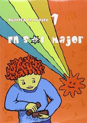EN SOL MAJOR, QUADERN DE MÚSICA 1 | 9788496814011 | GINER, FAUSTI / LLEDO GRAU, F.