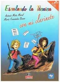 ESCALANDO LA TECNICA CON MI CLARINETE, 2 E,E,E,E, | 9788415928355 | MATA MORAL, ANTONIO / FERNANDEZ BUENO, MAR