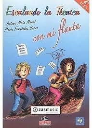 ESCALANDO LA TECNICA CON MI FLAUTA, 2 E,E,E,E, | 9788415928393 | MATA MORAL, ANTONIO / FERNANDEZ BUENO, MAR