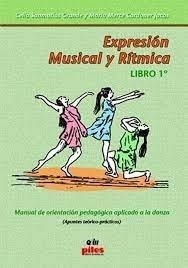 EXPRESION MÚSICAL Y RITMICA, 1º | 9788486106539 | SANMATIAS, CELIA