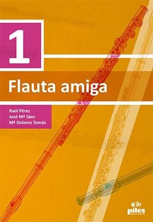 FLAUTA AMIGA 1 | 9788417195083 | TOMAS CALATAYUD, MARIA DOLORES