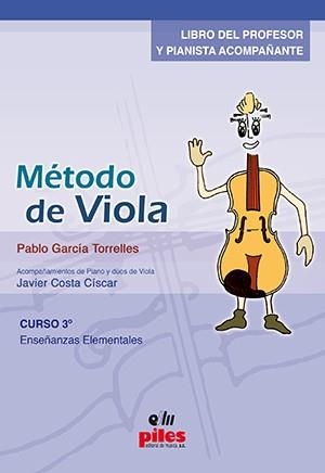 MÉTODO DE VIOLA 3º, LIBRO DEL PROFESOR | 9788415928850 | PABLO, GARCIA TORRELLES / COSTA, JAVIER