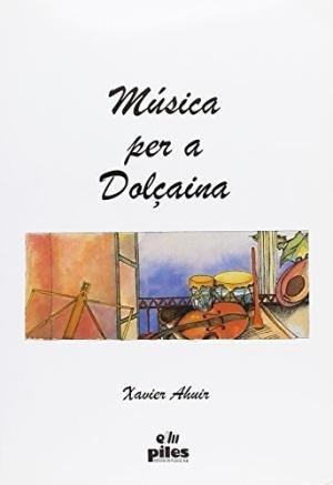 MÚSICA PER A DOLÇAINA | 9788489595439 | AHUIR, XAVIER