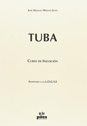 TUBA, INICIACION | 9788489595453 | MIÑANA, JOSÉ M.