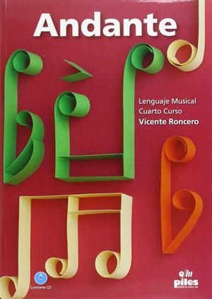ANDANTE LENGUAJE MÚSICAL 4 CURSO | 9788415928096 | RONCERO GOMEZ, VICENTE
