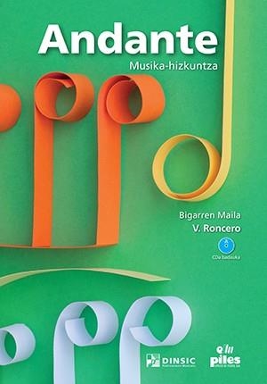 ANDANTE MUSIKA-HIZKUNTZA + CD, BIGARREN MAILA | 9788415928867 | RONCERO GOMEZ, VICENTE