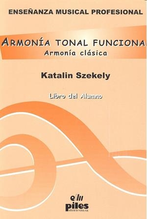 ARMONIA TONAL FUNCIONAL, ALUMNO | 9788495026941 | SZEKELY, KATALYN