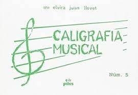 CALIGRAFIA MÚSICAL Nº 5 | 9788495026194 | JUAN, ELVIRA