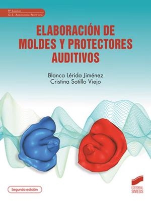 ELABORACIÓN DE MOLDES Y PROTECTORES AUDITIVOS | 9791370550059